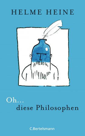 Oh… diese Philosophen – Helme Heine