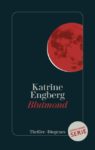 [Rezension] Blutmond – Katrine Engberg