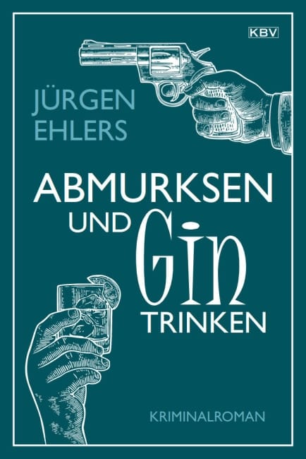 Cover_Abmurksen_und_Gin_trinken
