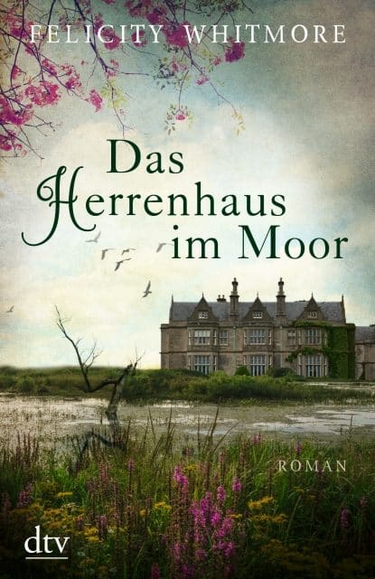Das Herrenhaus im Moor – Felicity Whitmore