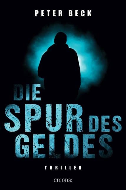 Die Spur des Geldes – Peter Beck
