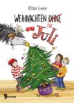 [Rezension] Weihnachten mit Juli – Petra Eimer