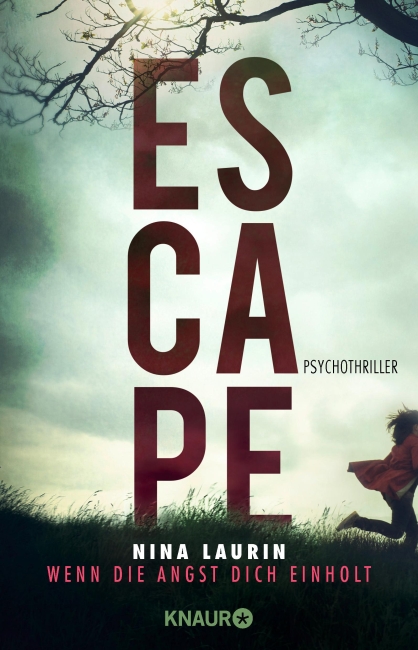ESCAPE – Wenn die Angst dich einholt – Nina Laurin