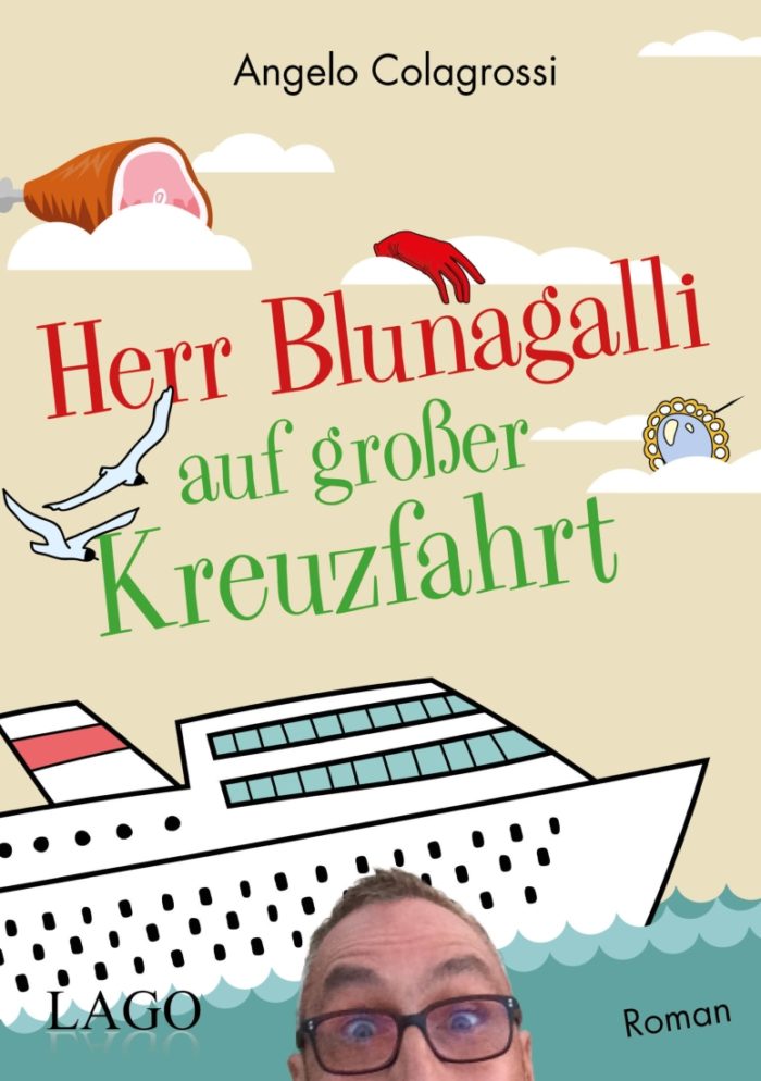 Herr Blunagalli auf großer Kreuzfahrt
