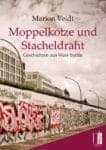 [Podcast] Autorenlesung Marion Veidt - Moppelkotze und Stacheldraht