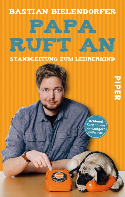 Papa ruft an – Bastian Bielendorfer