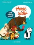 [Rezension] Heute nicht – Julian Meyer, Timon Meyer
