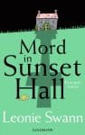 [Rezension] Mord in Sunset Hall – Leonie Swann
