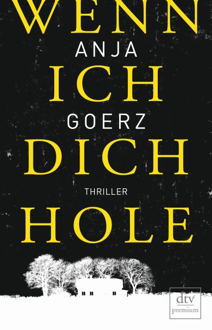 Interview mit Anja Goerz über das Buch : Wenn ich dich hole